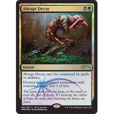 [EX+](FOIL)突然の衰微/Abrupt Decay《英語》【WMCQ Promo Cards】