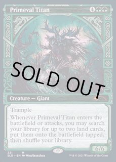 原始のタイタン/Primeval Titan - カードラッシュ[MTG]